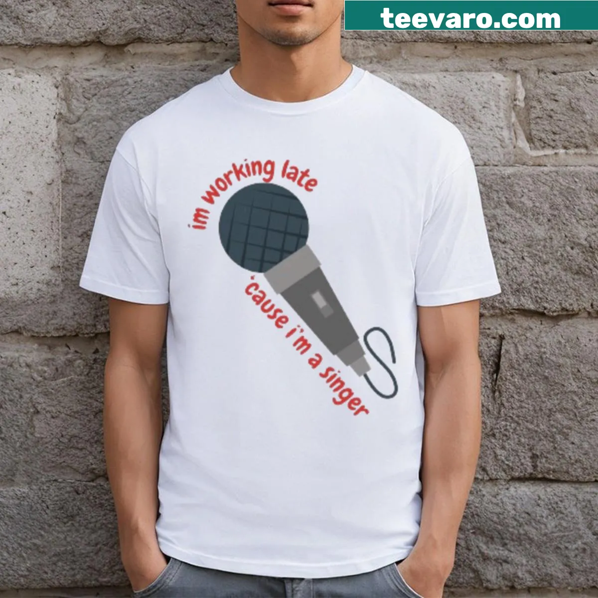 T-shirt with microphone graphic and text about being a singer — on a men's t-shirt