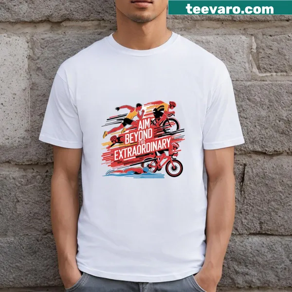 Motivational athletic T-shirt with the phrase Aim Beyond The Extraordinary