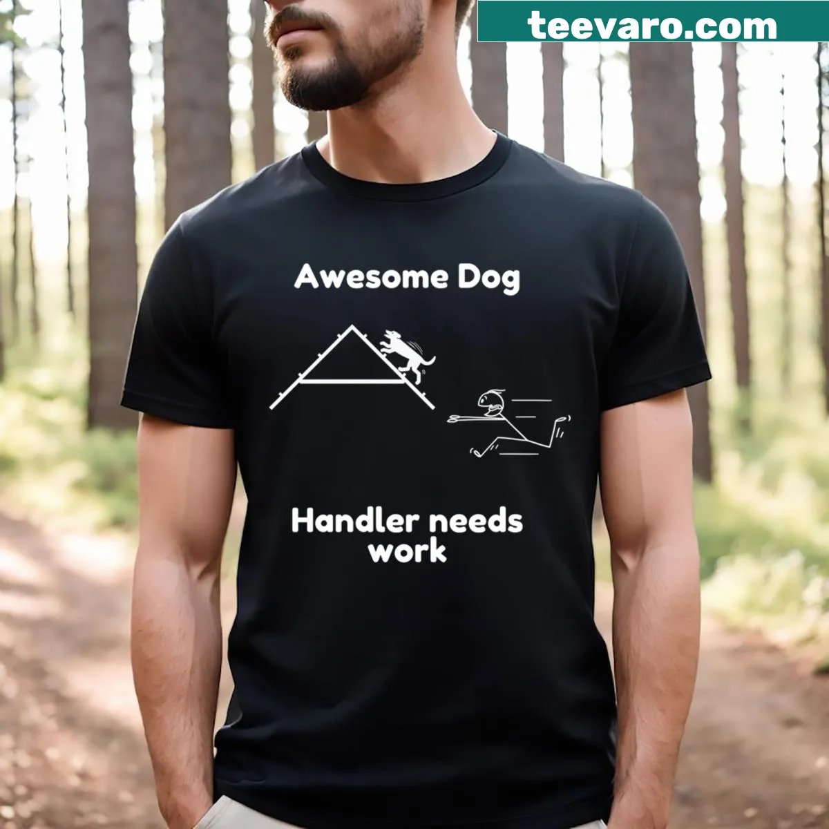 T-shirt with a humorous dog handler slogan — on a men's t-shirt
