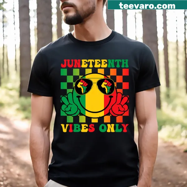 Juneteenth Vibes Only shirt with text and 1865