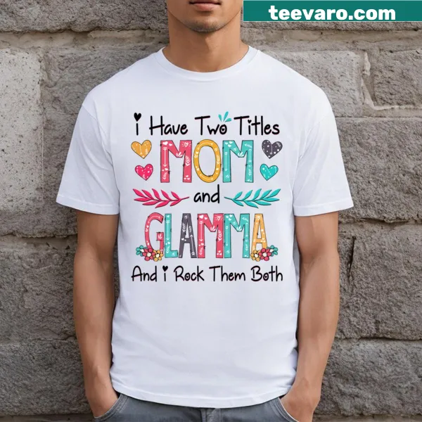 Mom and Glamma graphic with wildflowers on a Mother's Day t-shirt