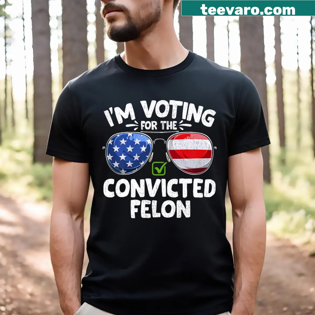 Humorous T-shirt with the phrase about voting for a convicted felon — on a men's t-shirt
