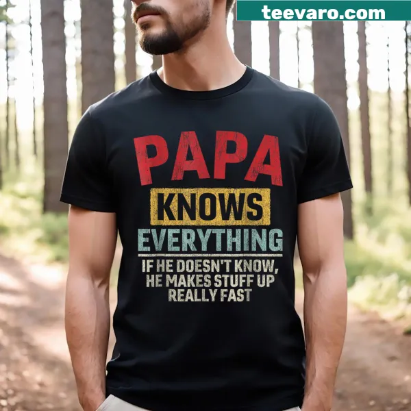 Funny t-shirt proclaiming 'Papa Knows Everything' for fathers