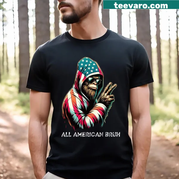 T-shirt with 'All American Bruh' and Bigfoot graphic
