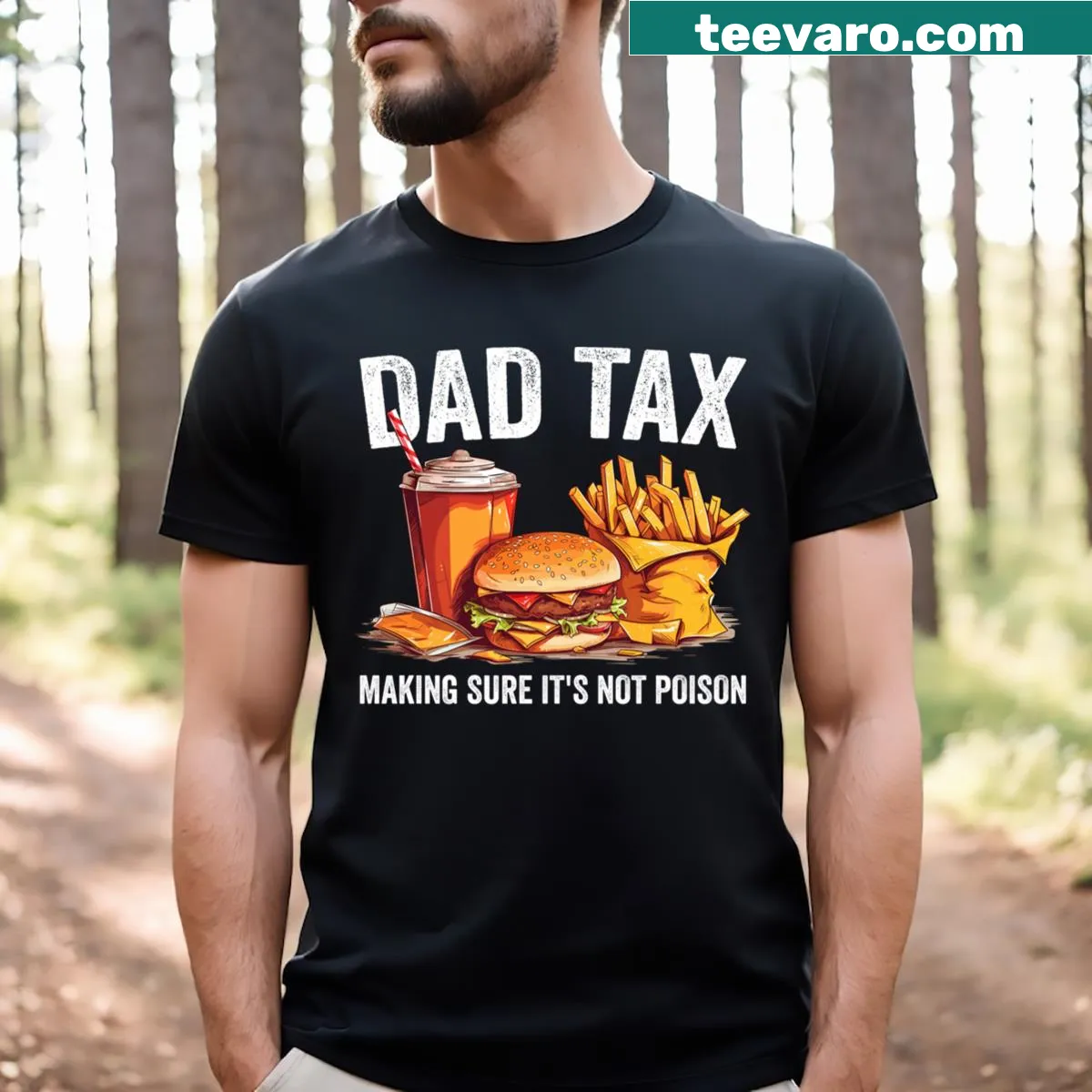 Humorous Dad Tax T-shirt with playful text about ensuring safety — on a men's t-shirt