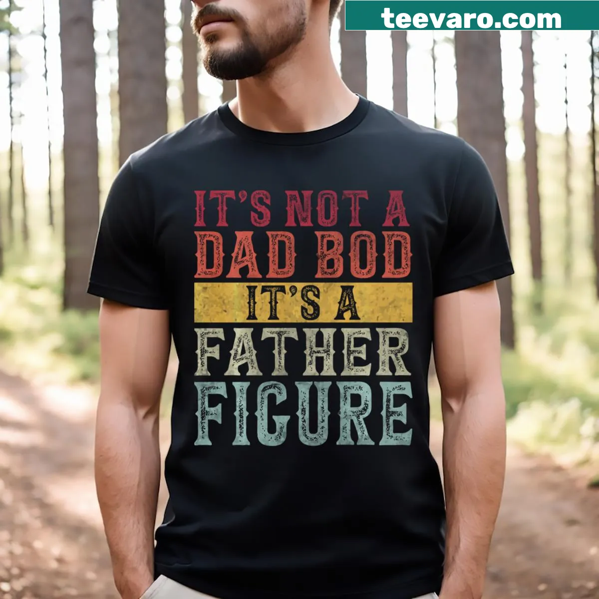 Funny Father Figure themed shirt with humorous text — on a men's t-shirt