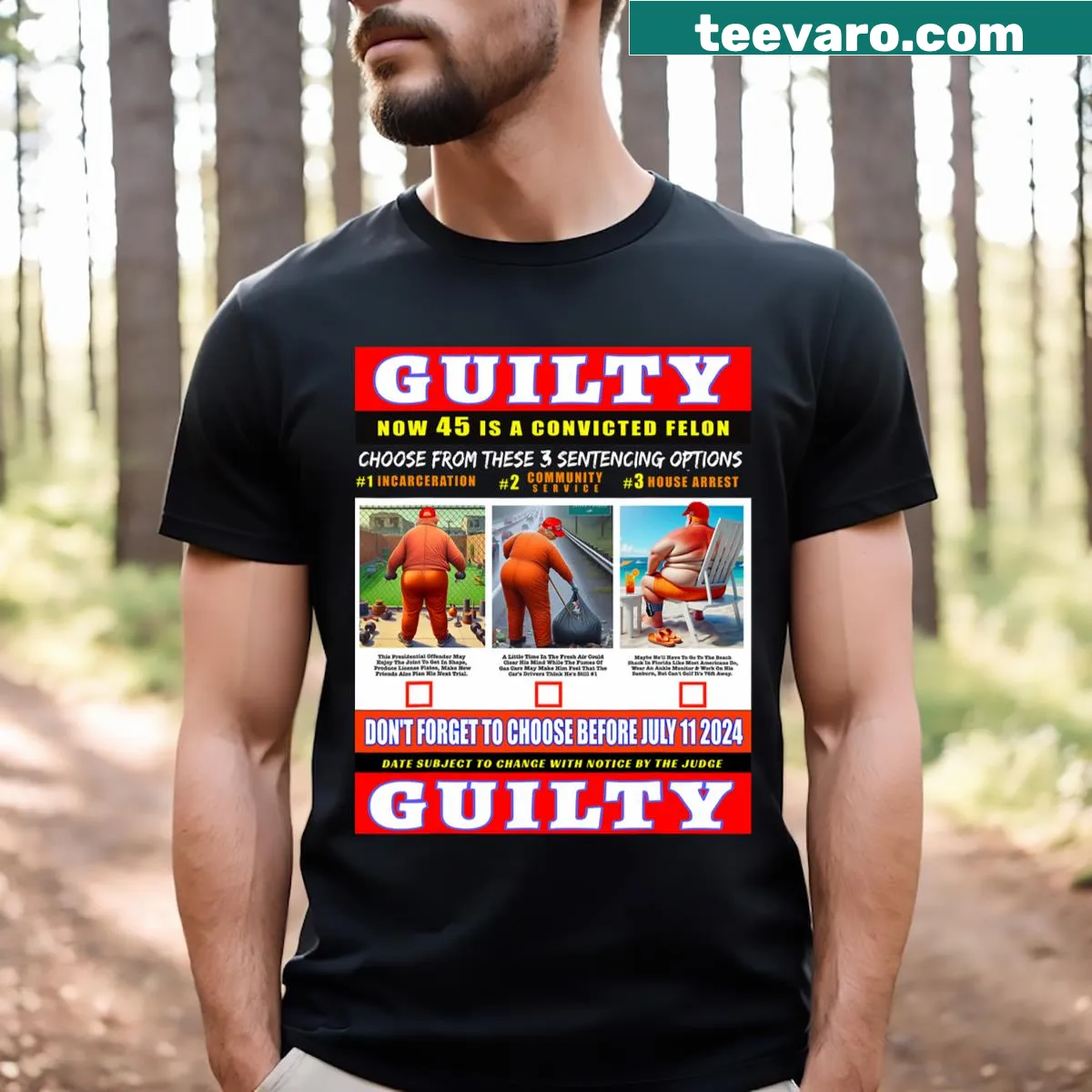 Political t-shirt featuring a sentencing date and humorous slogan — on a men's t-shirt