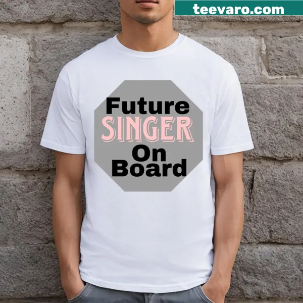 T-shirt with playful text stating Future Singer Player On Board