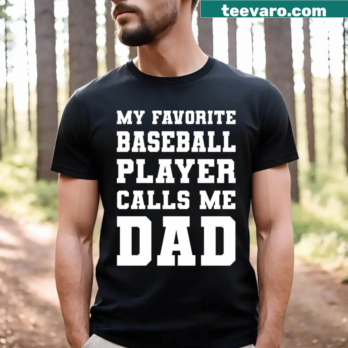 T-shirt with text 'My Favorite Baseball Player Calls Me Dad' in a typographic design — on a men's t-shirt