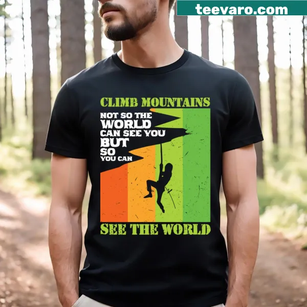 Inspirational T-shirt with mountain climbing quote
