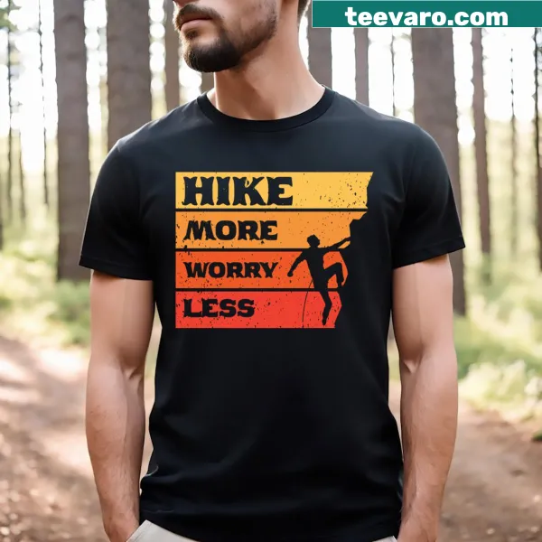 Inspirational hiking shirt with motivational message