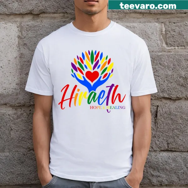 T-shirt featuring 'Hiraeth Hope And Healing' graphic