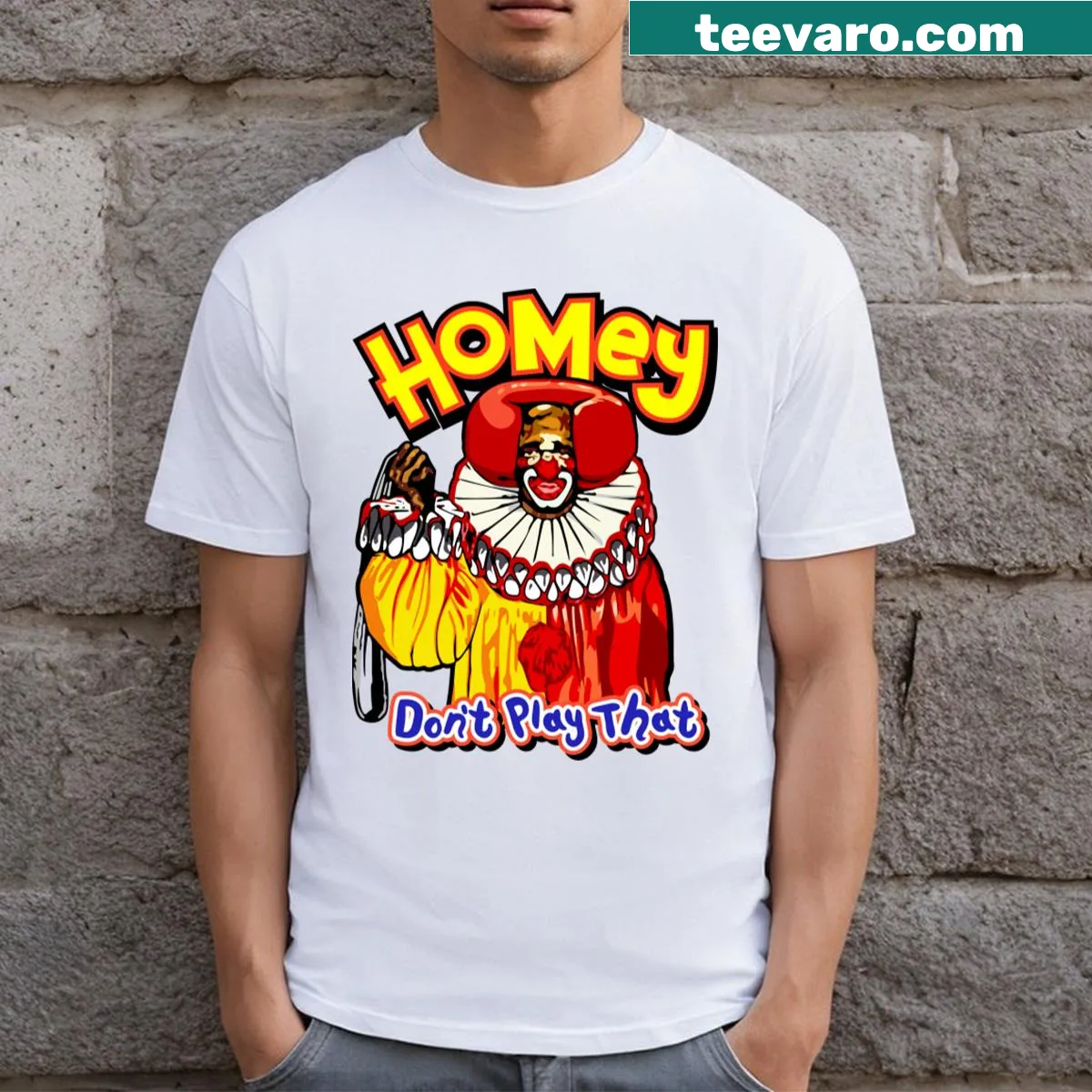T-shirt with bold text Homey Don't Play That — on a men's t-shirt