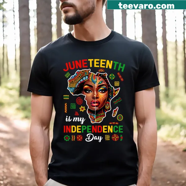 Juneteenth Is My Independence Day 1865 text on a Black African T-shirt
