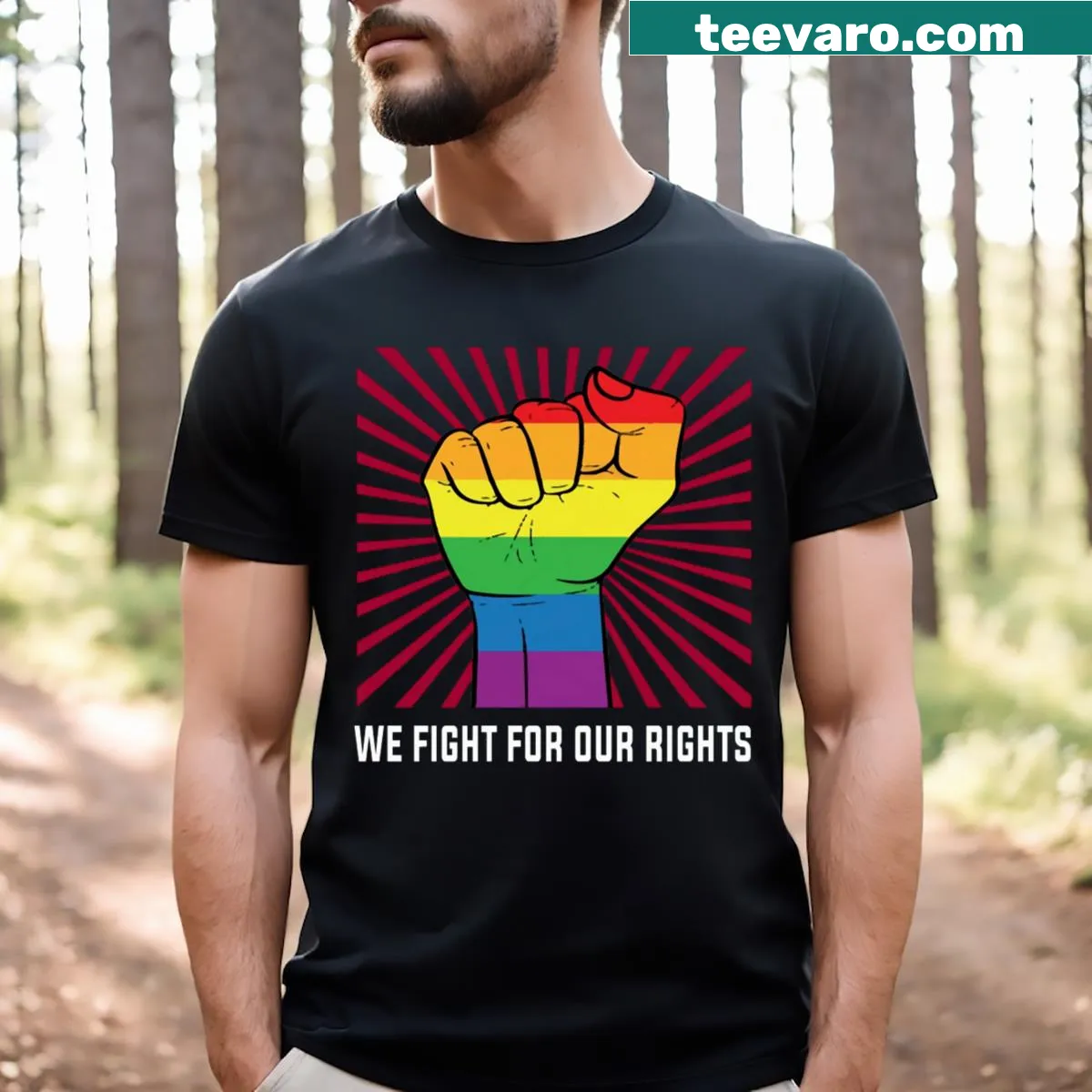 We Fight For Our Rights text graphic on LGBT t-shirt — on a men's t-shirt