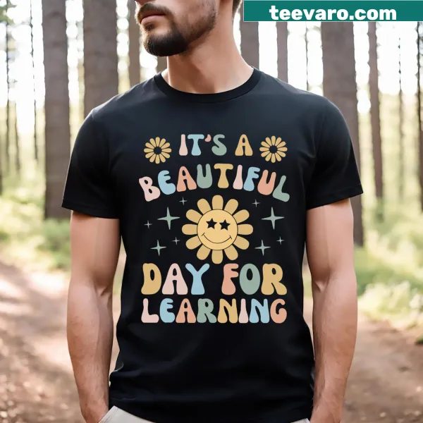 Retro T-shirt with the phrase 'It's a Beautiful Day for Learning'