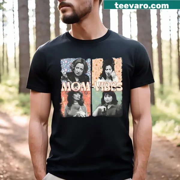 Funny T-shirt for moms featuring 90s TV moms theme
