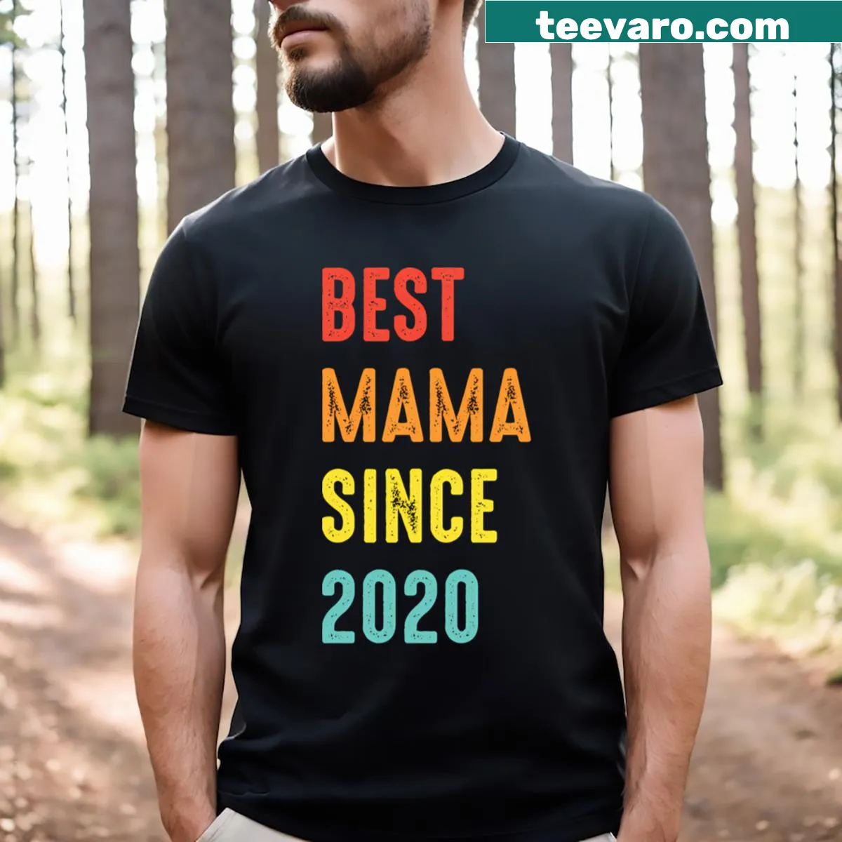 Sentimental T-shirt for moms stating 'Best Mama Since 2020' — on a men's t-shirt