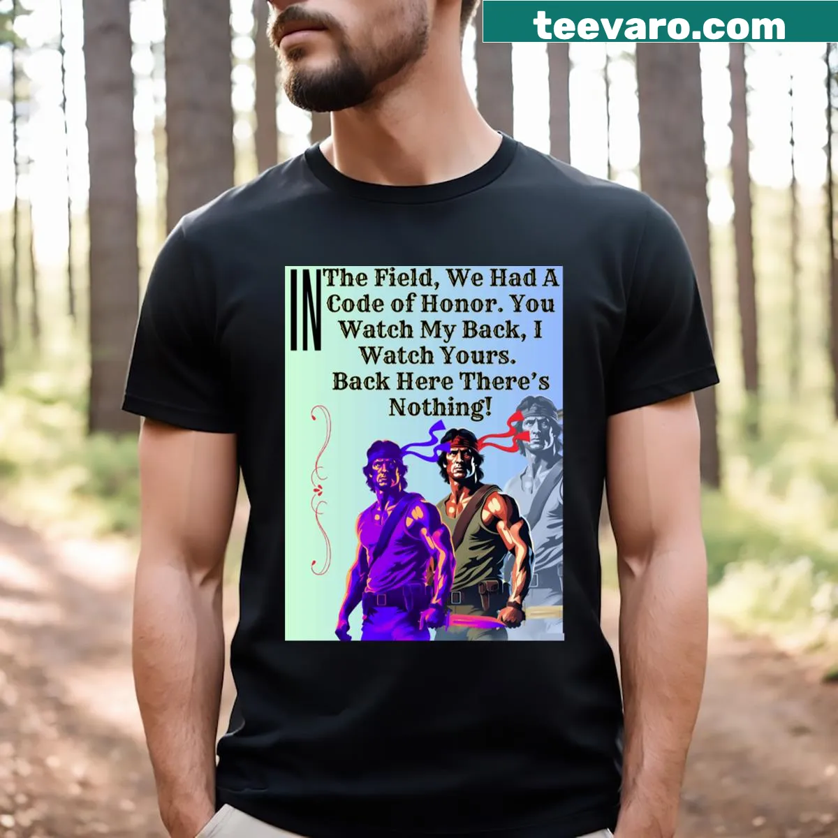 T-shirt showcasing a quote from Rambo: First Blood — on a men's t-shirt