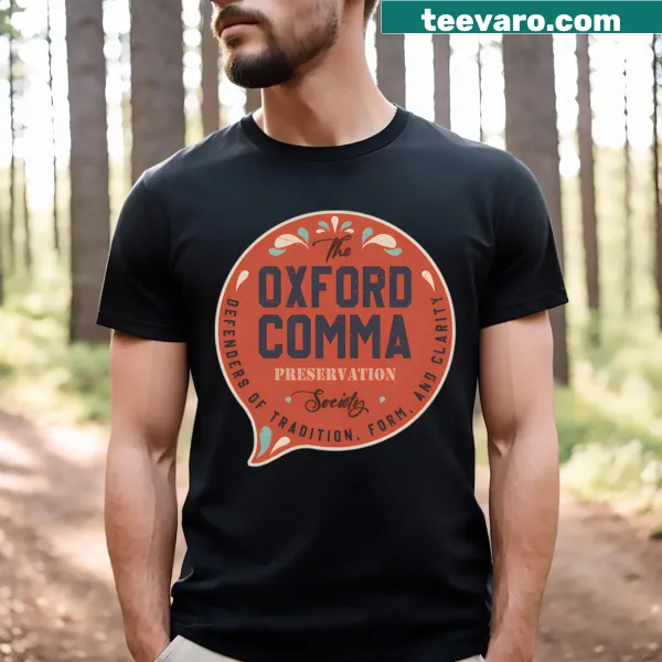 Funny T-shirt for Oxford comma enthusiasts featuring a clever grammar design