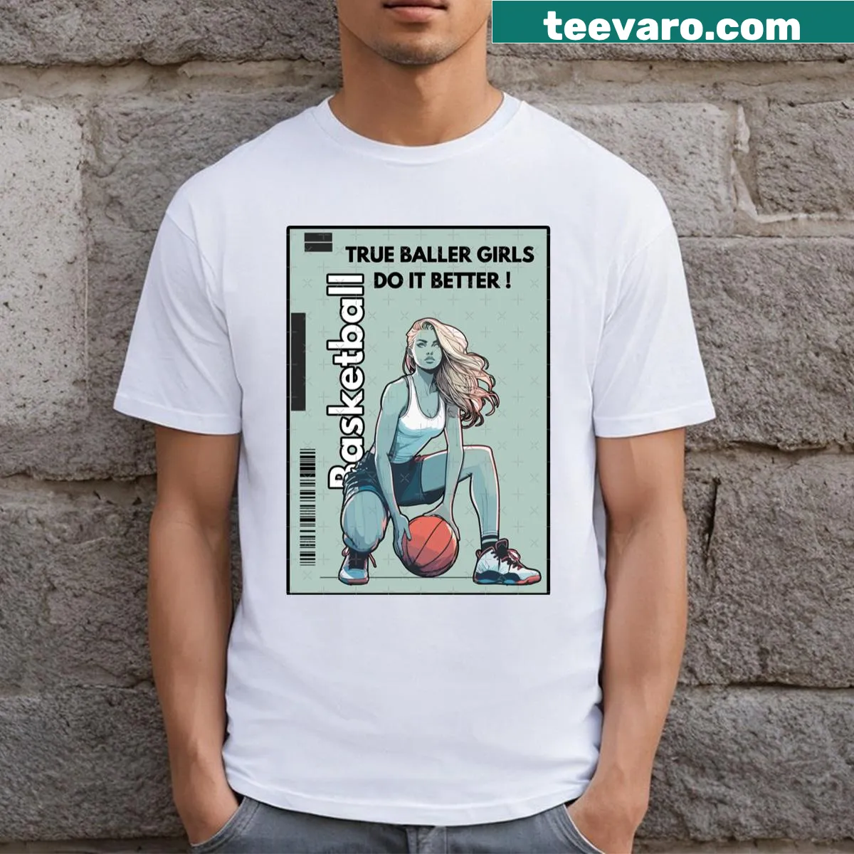 Bold text t-shirt for girls with 'TRUE Baller Girls Better Than Ever!' — on a men's t-shirt