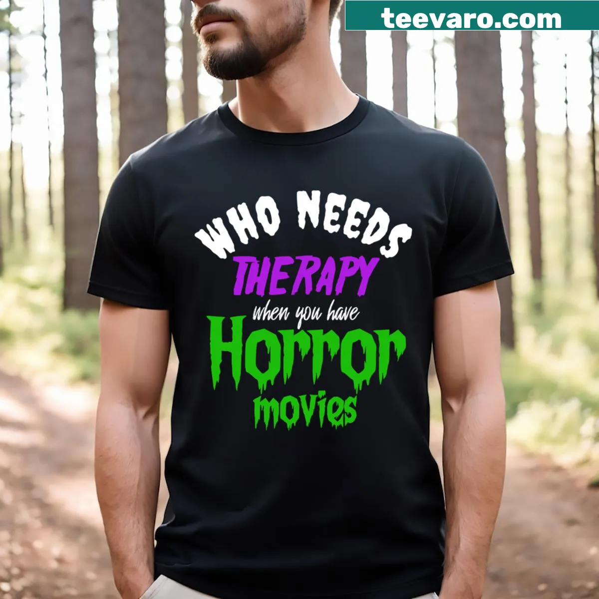T-shirt with humorous phrase about horror movies and therapy — on a men's t-shirt