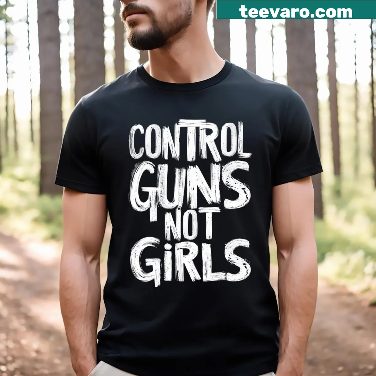 Sarcastic t-shirt with the phrase Control Guns Not Girls — on a men's t-shirt
