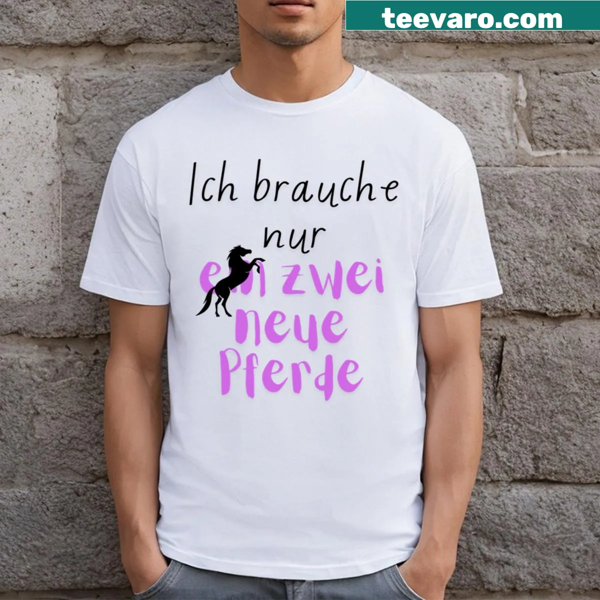Funny saying about needing two new horses — on a men's t-shirt