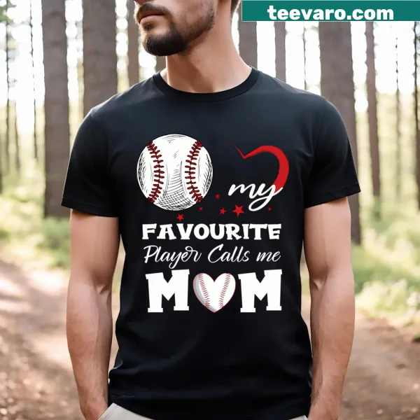 Mothers Day T-shirt for baseball moms with heartfelt message