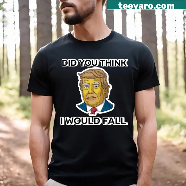 Bold Trump shirt with assertive message questioning detractors' expectations.