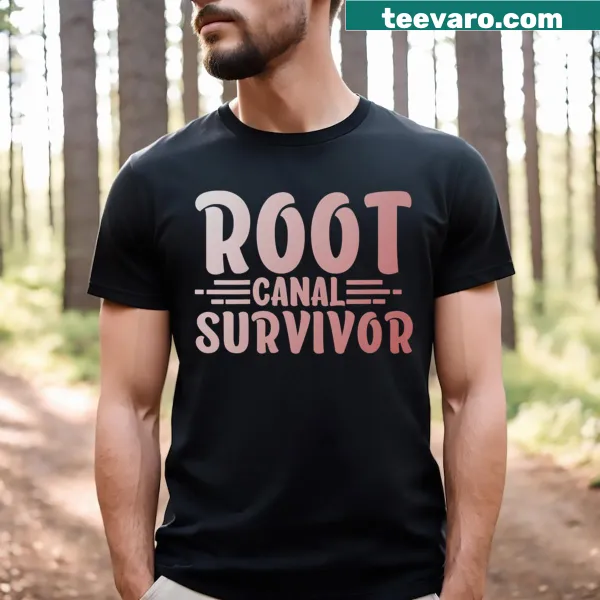 Funny I Survived My Root Canal Treatment T-shirt for women