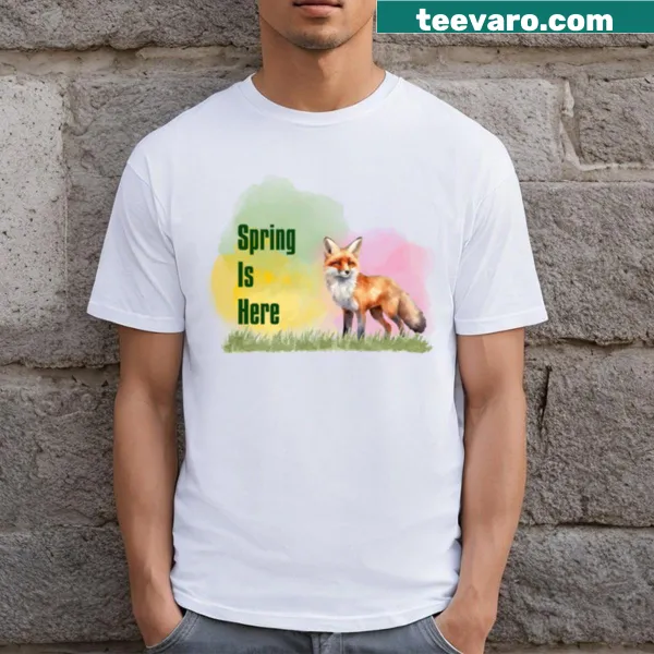 Spring Is Here T-shirt with inviting typography