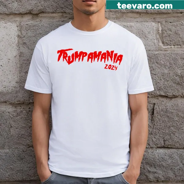 Trumpamania 2024 campaign T-shirt