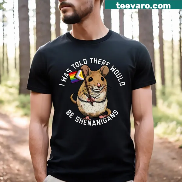 T-shirt with whimsical typography saying I Was Told About Shenanigans