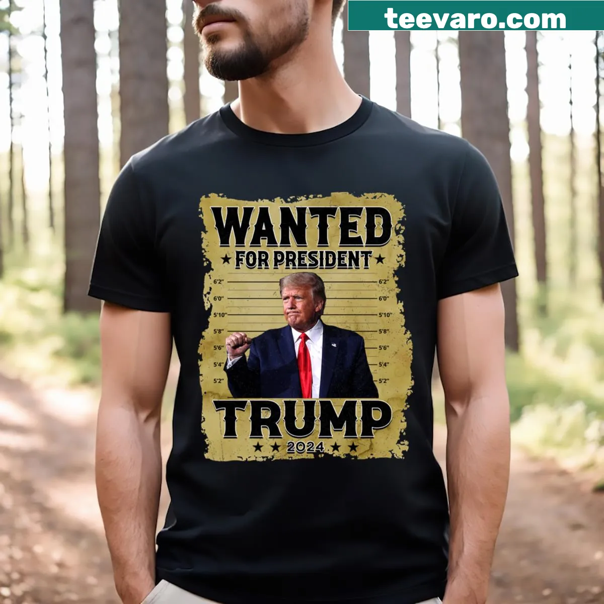 Text reads 'Trump 2024 Wanted For President' in bold font — on a men's t-shirt