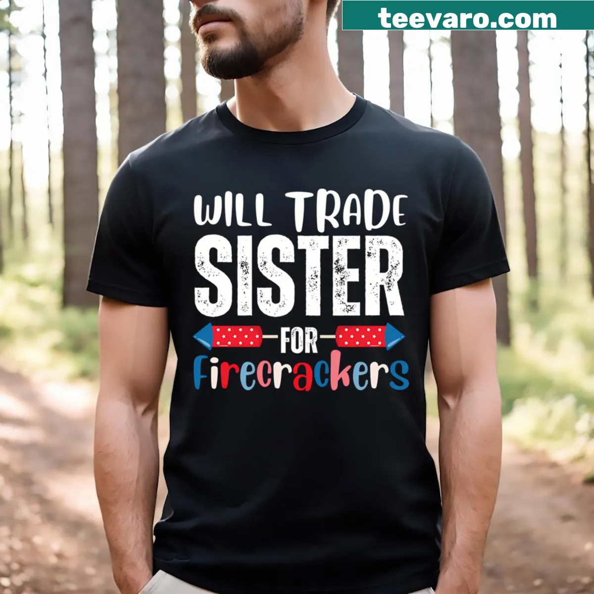 Funny 4th of July t-shirt with text about trading sister for firecrackers — on a men's t-shirt