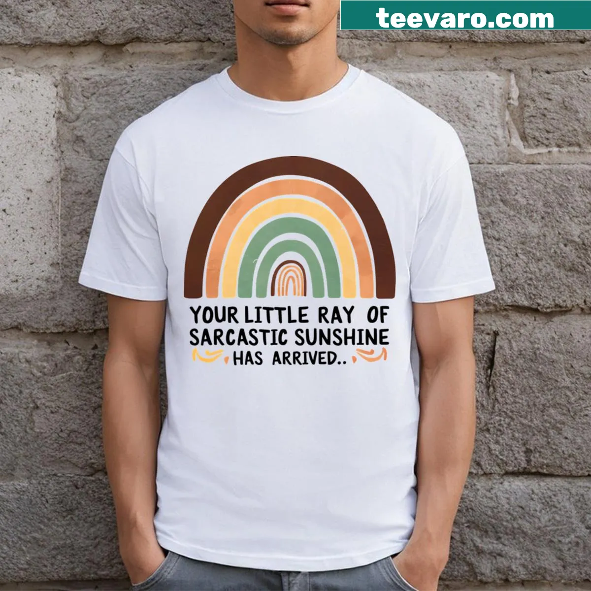 T-shirt with the phrase 'Your Little Ray Of Sarcastic Sunshine Has Arrived' — on a men's t-shirt
