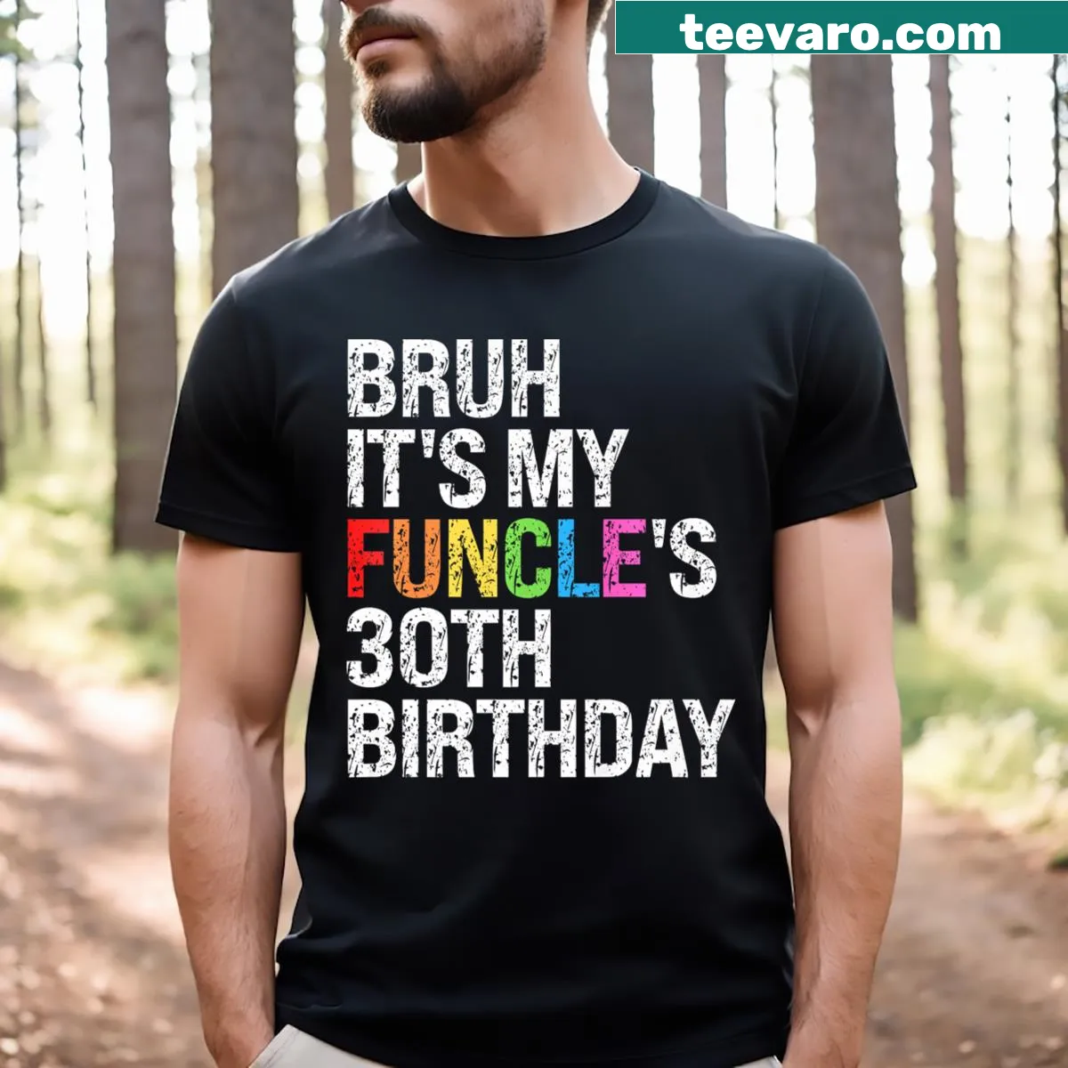 Funny T-shirt saying 'Bruh Its My Funcles Birthday' — on a men's t-shirt