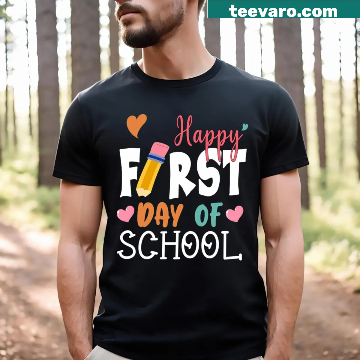 Back to school teacher T-shirt with 'Happy First Day Of School' text — on a men's t-shirt