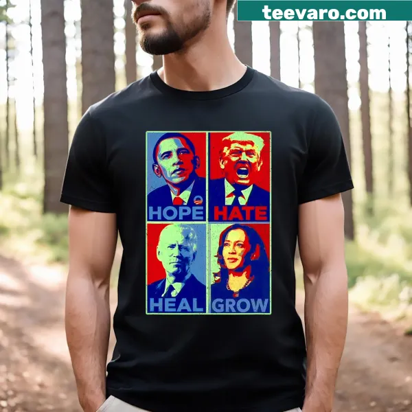 Inspirational Hope Hate Heal Grow T-shirt with humorous graphic