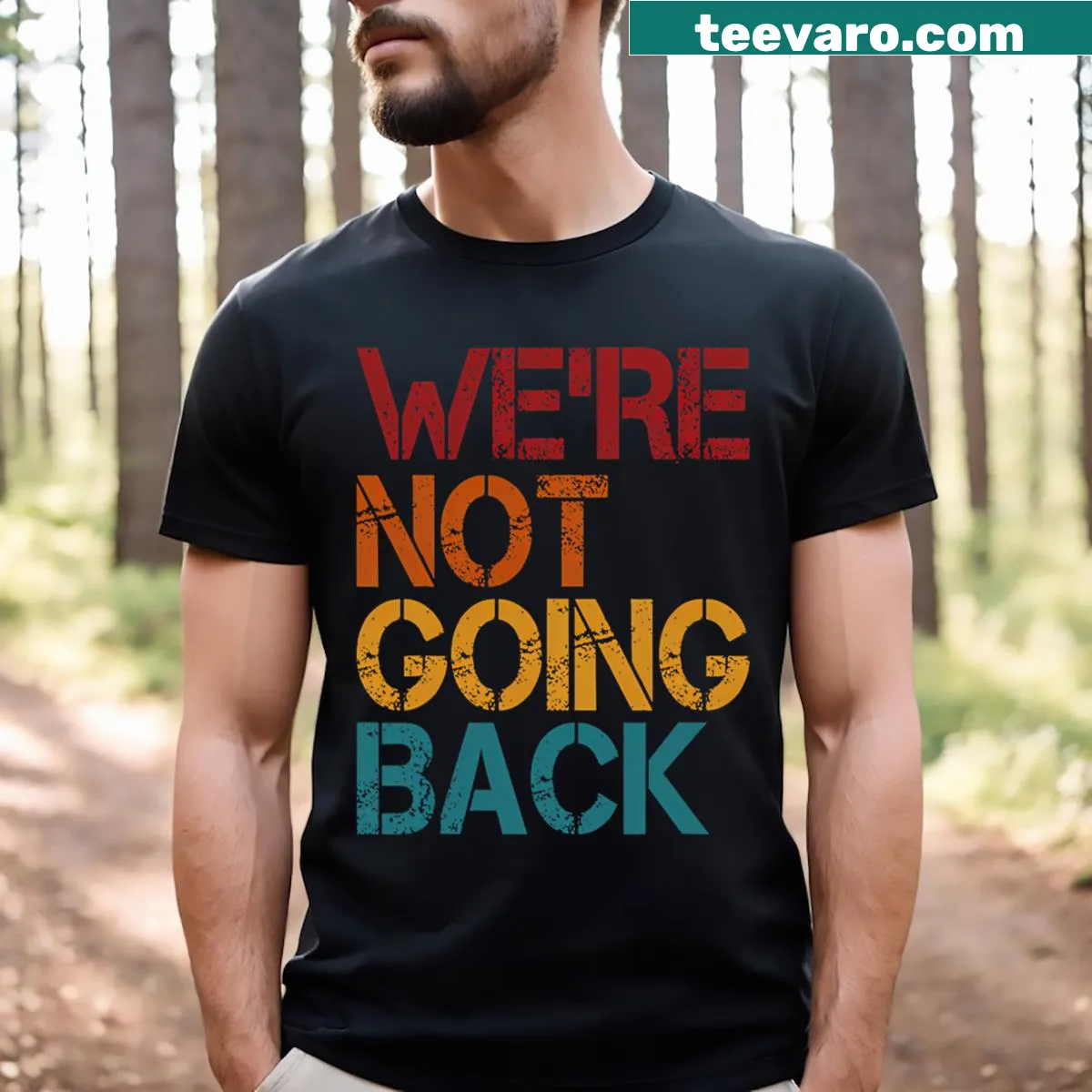 Men's vintage T-shirt with slogan 'We're Not Going Back' in bold text — on a men's t-shirt