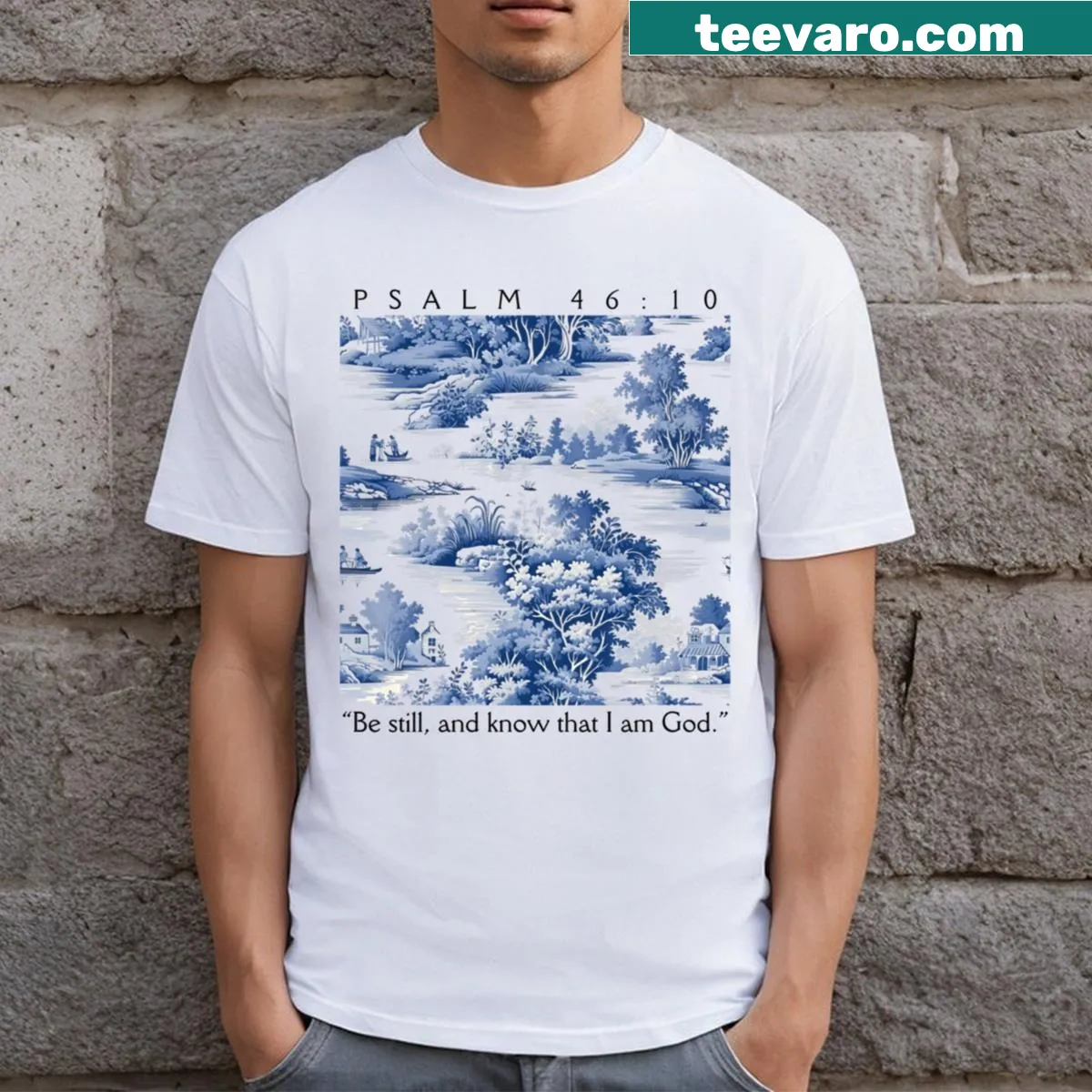 T-shirt featuring the Bible verse Be Still And Know That I Am God — on a men's t-shirt