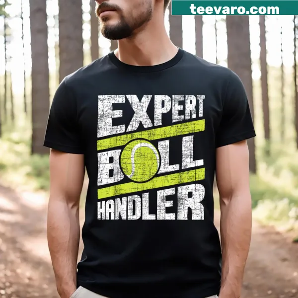 T-shirt with 'Expert Ball Handler' text for tennis lovers