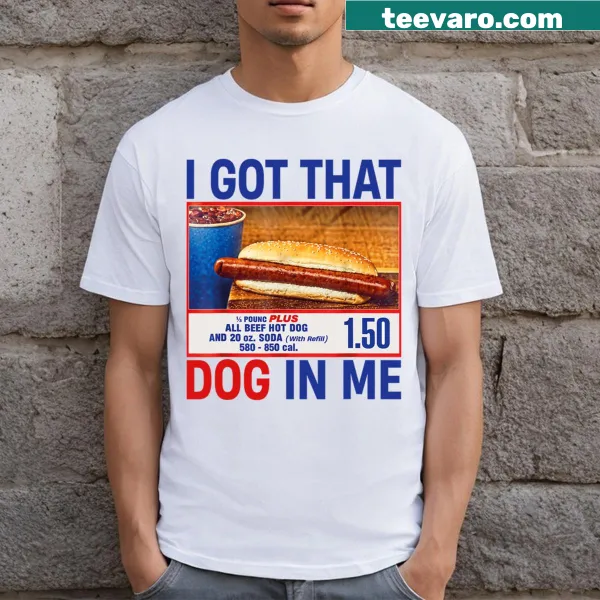 Fourth of July themed t-shirt with 'I Got That Dog In Me' and hotdogs.