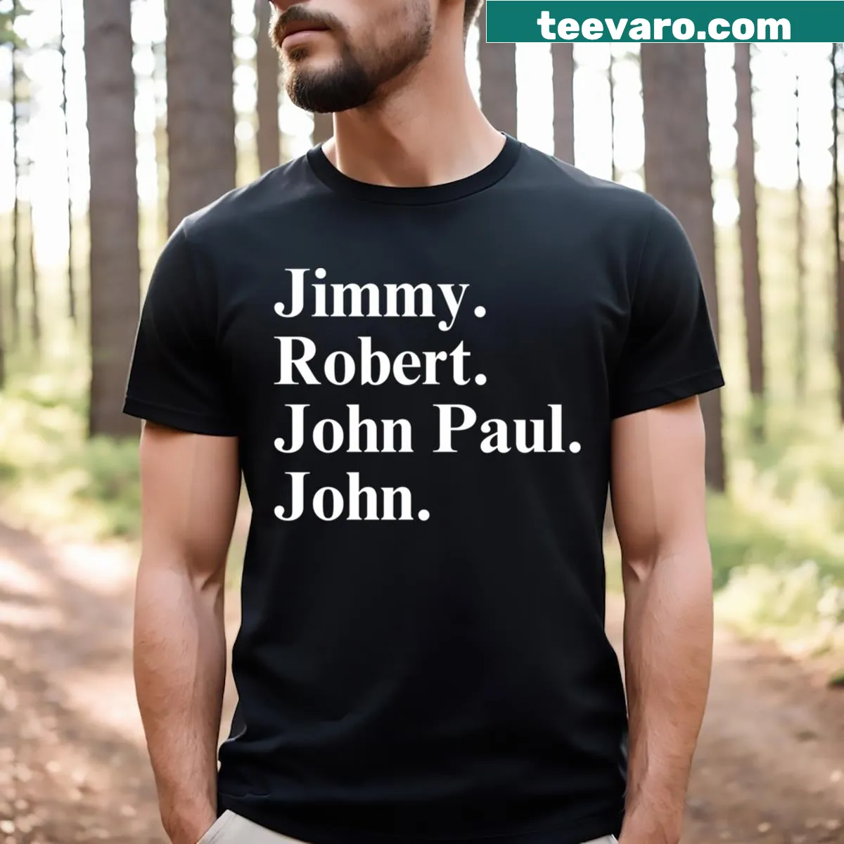 T-shirt displaying the names of band members Jimmy, Robert, John, and Paul. — on a men's t-shirt