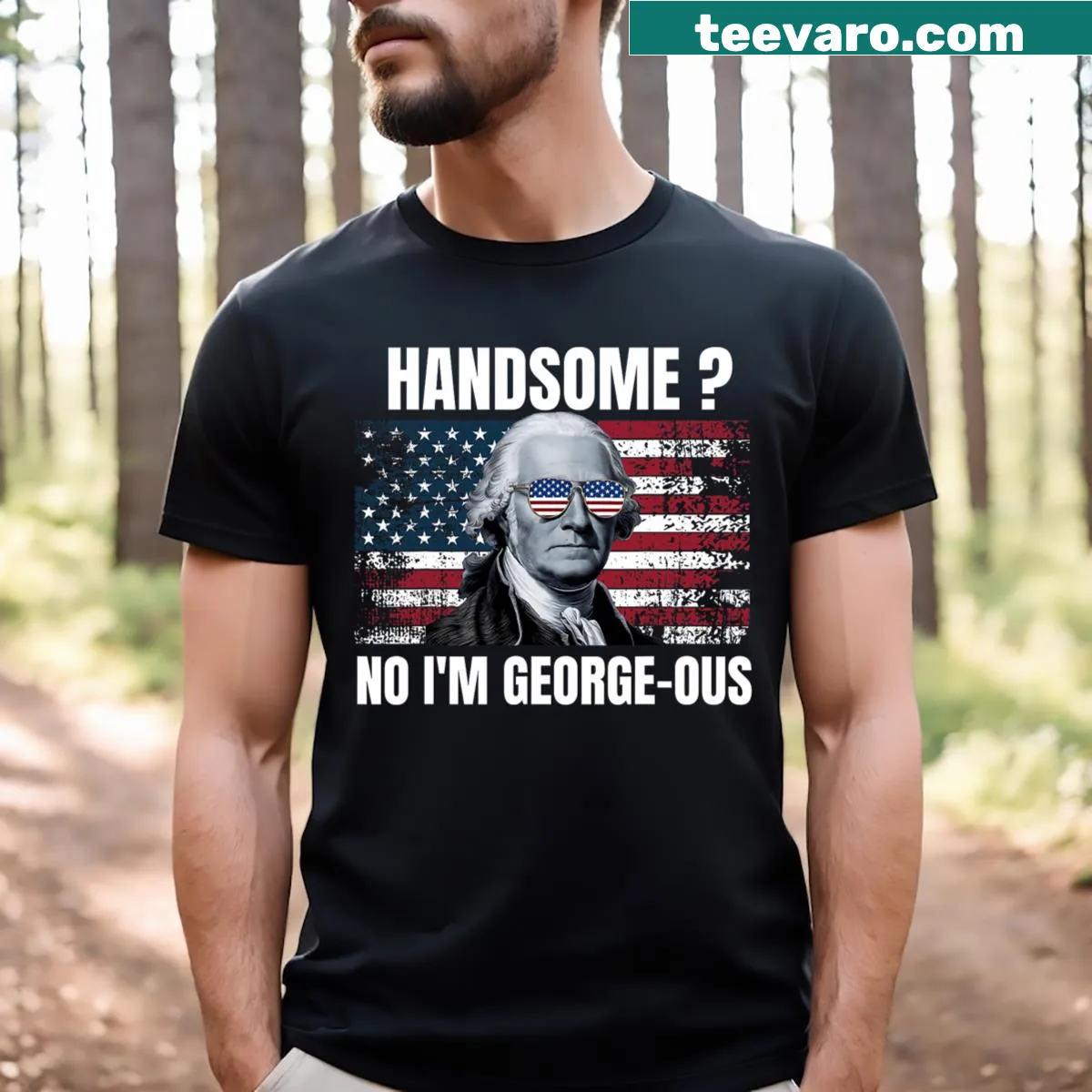 Funny Fourth of July T-shirt with text 'No I'm George Ous Washington' — on a men's t-shirt