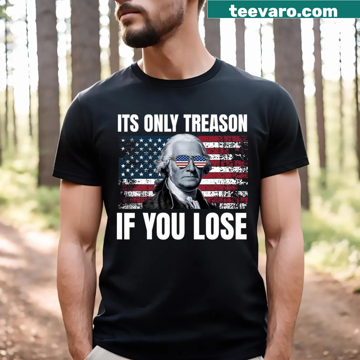 T-shirt featuring George Washington and American flag with a humorous saying — on a men's t-shirt