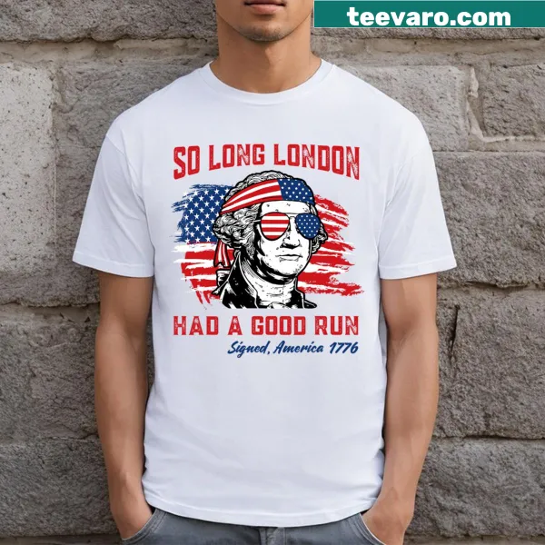 Funny 4th of July t-shirt with George Washington and text
