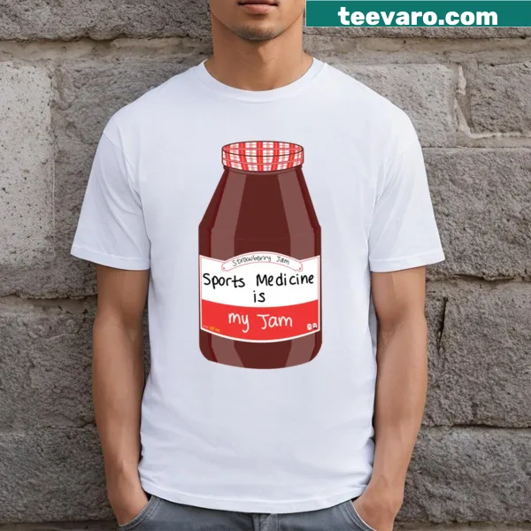 T-shirt with 'Sports Medicine Is My Jam' text