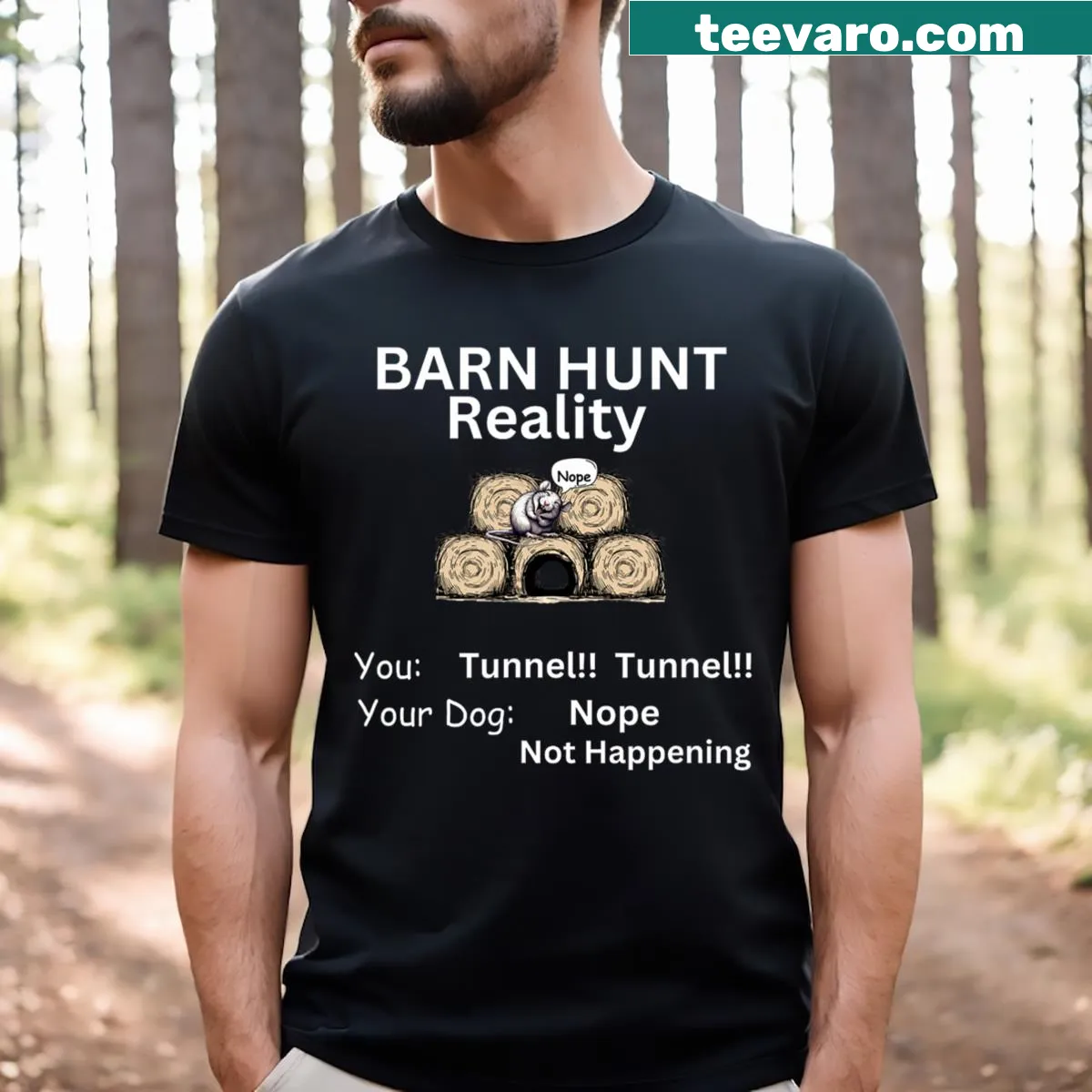 Cute rat graphic with funny text about barn hunting tunnel reality — on a men's t-shirt